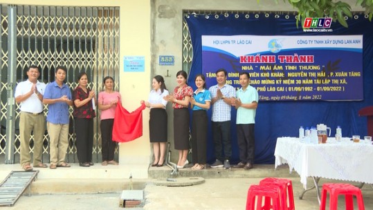 Hội Phụ nữ thành phố Lào Cai xã hội hóa xây dựng nhà mái ấm tình thương