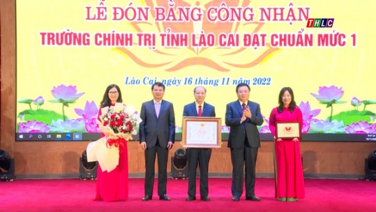 Trường Chính trị tỉnh Lào Cai đón Bằng công nhận đạt chuẩn mức 1