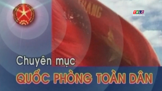 An ninh - Quốc phòng: Quốc phòng toàn dân (12/03/2025)