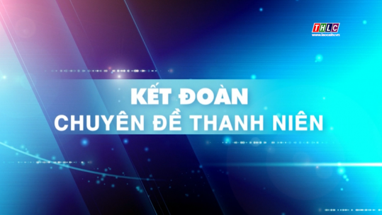 Kết đoàn: Thanh niên Lào Cai (19/4/2025)