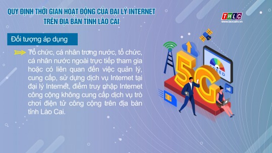 Quy định thời gian hoạt động của đại lý internet trên địa bàn tỉnh Lào Cai
