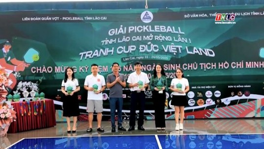 Khai mạc Giải Pickleball tỉnh Lào Cai mở rộng lần thứ I - tranh Cup Đức Việt Land năm 2025