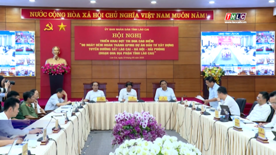 Cao điểm 90 ngày đêm hoàn thành giải phóng mặt bằng Dự án Tuyến đường sắt Lào Cai - Hà Nội - Hải Phòng