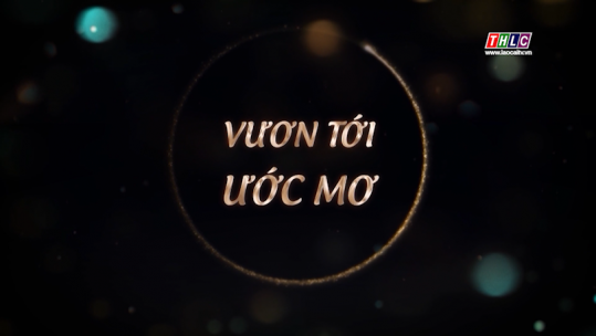Vươn tới ước mơ (27/5/2025)