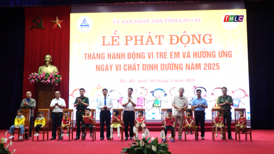Phát động Tháng hành động vì trẻ em và hưởng ứng Ngày vi chất dinh dưỡng tỉnh Lào Cai năm 2025