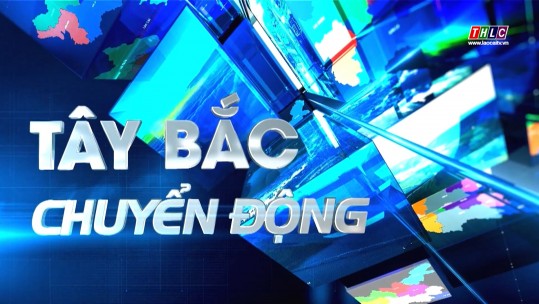 Tây Bắc chuyển động (9/6/2025)