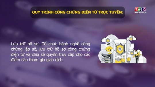 Quy trình công chứng điện tử trực tuyến từ 01/7/2025
