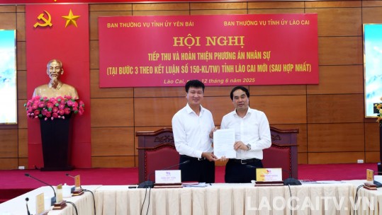Hội nghị tiếp thu và hoàn thiện phương án nhân sự tỉnh Lào Cai mới (sau hợp nhất)