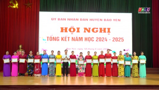 UBND huyện Bảo Yên tổ chức tổng kết năm học 2024 – 2025