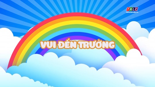 Vui đến trường (24/6/2025)